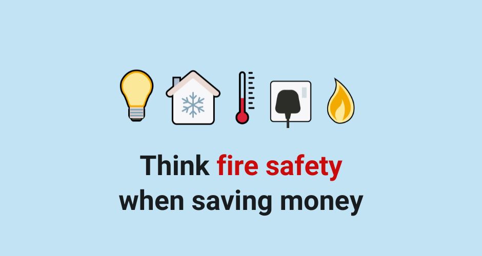 Think fire safety when saving money